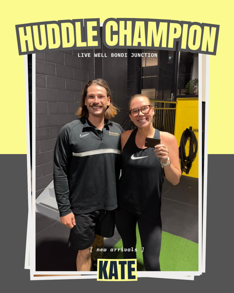Huddle Champion - Bondi junction